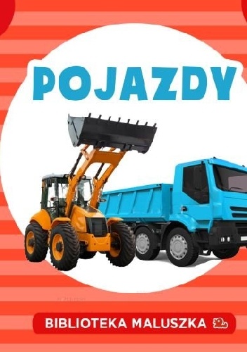 Okładka:  praca zbiorowa - Pojazdy. Biblioteka maluszka