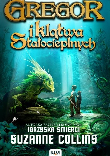 Okładka: Suzanne Collins - Gregor i Klątwa Stałocieplnych