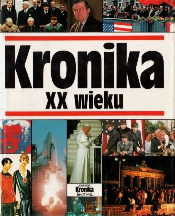 Okładka:  praca zbiorowa - Kronika XX wieku