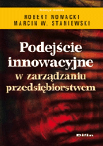 Okładka: Robert Nowacki - Podejście innowacyjne w zarządzaniu przedsiębiorstwem