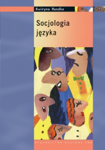 Okładka: Kwiryna Handke - Socjologia języka