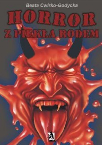 Okładka: Beata Cwirko-Godycka - Horror z piekła rodem