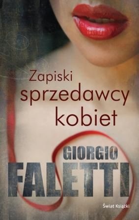 Okładka: Giorgio Faletti - Zapiski sprzedawcy kobiet