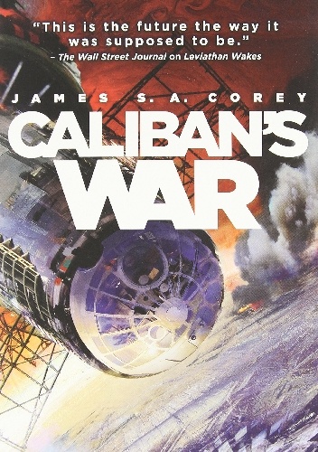 Okładka: James S. A. Corey - Caliban's War