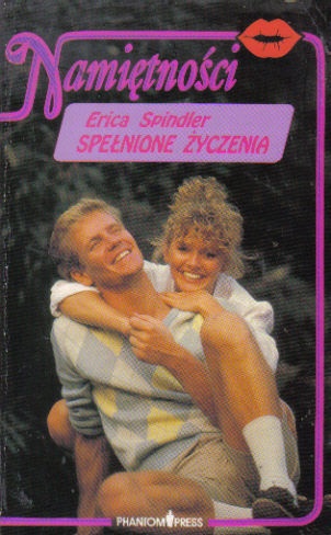 Okładka: Erica Spindler - Spełnione życzenia