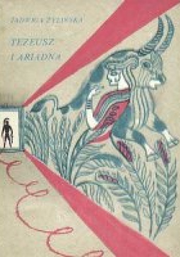 Okładka: Jadwiga Żylińska - Tezeusz i Ariadna