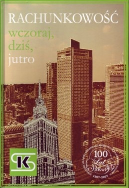 Okładka:  praca zbiorowa - Rachunkowość wczoraj, dziś, jutro