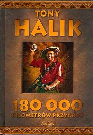 Okładka: Tony Halik - 180000 kilometrów przygody