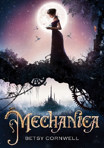 Okładka: Betsy Cornwell - Mechanica