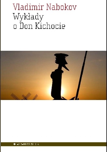 Okładka: Vladimir Nabokov - Wykłady o Don Kichocie