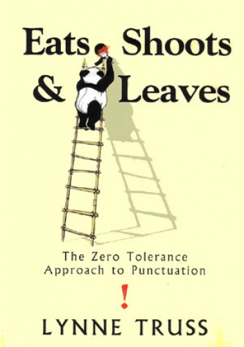 Okładka: Lynne Truss - Eats, Shoots & Leaves: The Zero Tolerance Approach to Punctuation