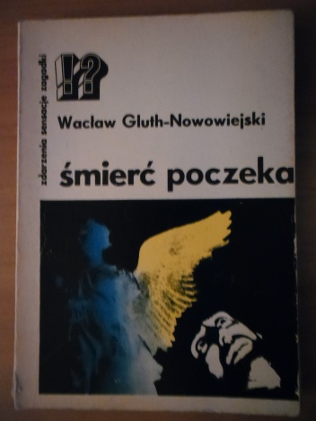 Okładka: Wacław Gluth-Nowowiejski - Śmierć poczeka
