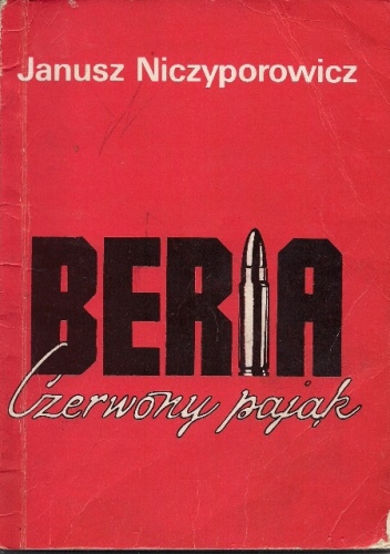 Okładka: Janusz Niczyporowicz - Beria Czerwony pająk