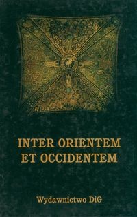 Okładka: Tadeusz Wasilewski - Inter Orientem et Occidentem