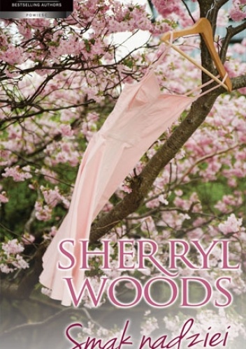 Okładka: Sherryl Woods - Smak nadziei
