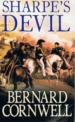 Okładka: Bernard Cornwell - Sharpe's Devil : Richard Sharpe and the Emperor, 1820-21