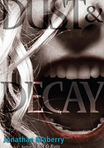Okładka: Jonathan Maberry - Dust and Decay
