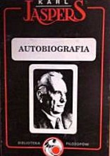 Okładka: Karl Jaspers - Autobiografia