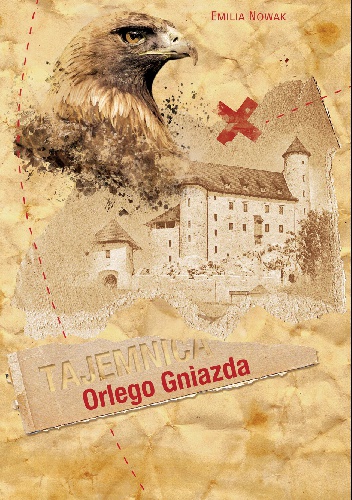 Okładka: Emilia Nowak - Tajemnica Orlego Gniazda