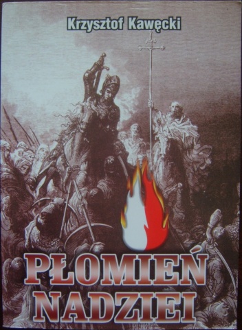 Okładka: Krzysztof Kawęcki - Płomień nadziei. Wybór publicystyki z lat 1984-2006