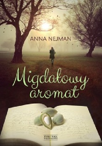 Anna Nejman - Migdałowy aromat