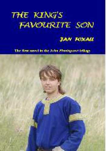 Okładka: Jan Foxall - The King's Favourite Son (John Plantagenet Trilogy Book 1)