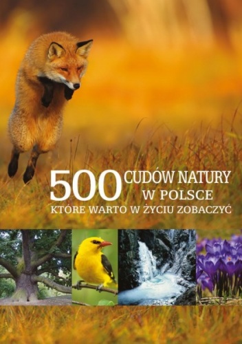 Okładka: Paweł Fabijański - 500 cudów natury w Polsce, które warto w życiu zobaczyć