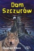 Okładka: Stephen Elboz - Dom szczurów
