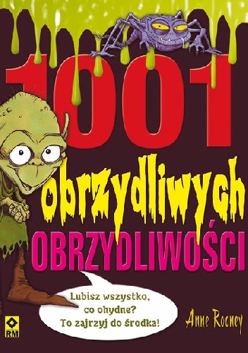 Okładka: Anne Rooney - 1001 obrzydliwych obrzydliwości