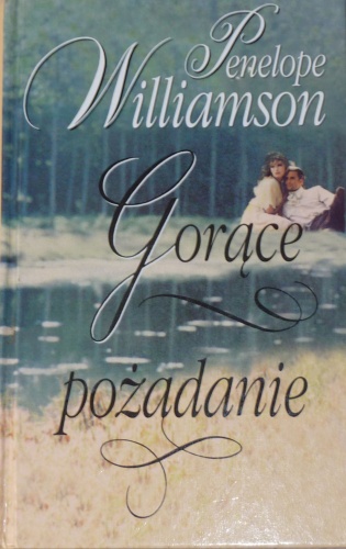 Okładka: Penelope Williamson - Gorące pożądanie