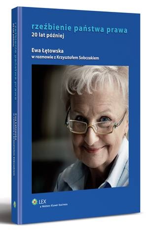 Okładka: Ewa Łętowska - Rzeźbienie państwa prawa. 20 lat później