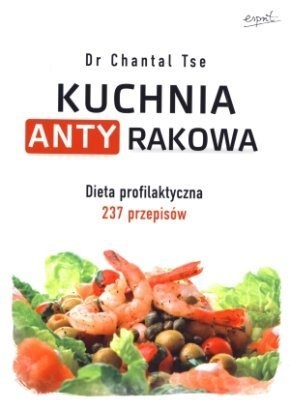 Okładka: Chantal Tse - Kuchnia antyrakowa