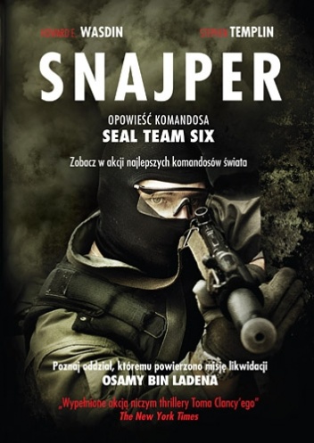 Okładka: Howard E. Wasdin - Snajper. Opowieść komandosa SEAL Team Six