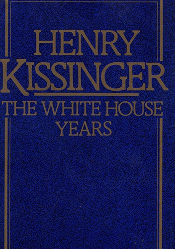 Okładka: Henry Kissinger - The White House Years