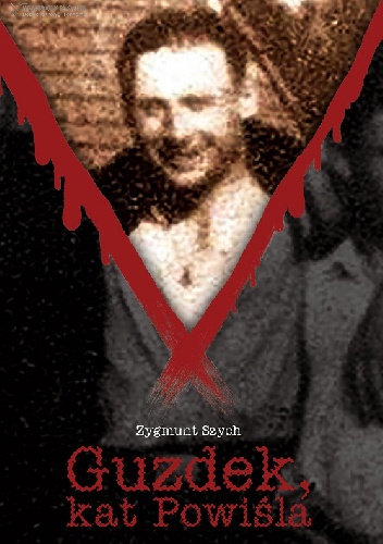 Okładka: Zygmunt Szych - Guzdek, kat Powiśla