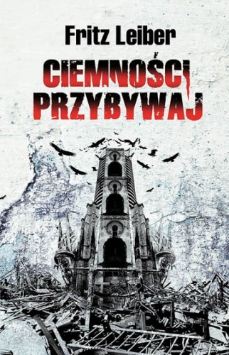 Okładka: Fritz Leiber - Ciemności, przybywaj