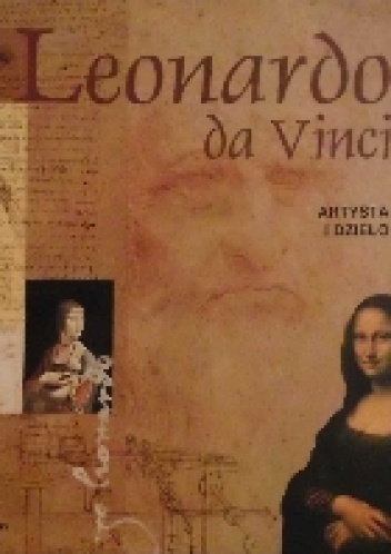 Okładka:  praca zbiorowa - Leonardo da Vinci. Artysta i dzieło