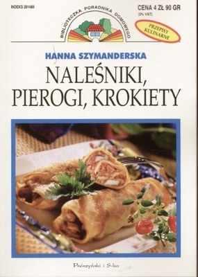 Okładka: Hanna Szymanderska - Naleśniki, pierogi, krokiety