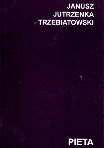 Okładka: Janusz Trzebiatowski - Pieta