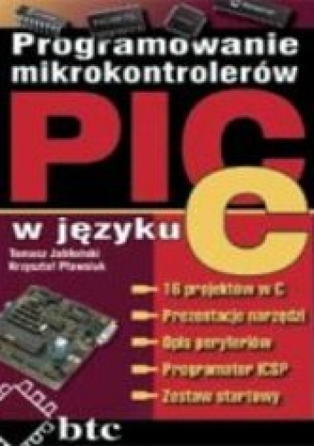 Tomasz Jabłoński - Programowanie mikrokontrolerów PIC w języku C