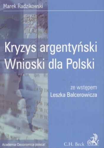 Okładka: Marek Radzikowski - Kryzys argentyński. Wnioski dla Polaków