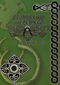 Okładka: Igor D. Górewicz - Zdobnictwo wczesnego średniowiecza