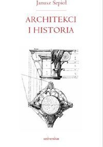 Okładka: Janusz Sepioł - Architekci i historia