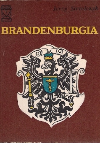 Okładka: Jerzy Strzelczyk - Brandenburgia