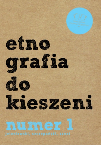 Okładka: Monika Sznel - Etnografia do kieszeni. Numer 1