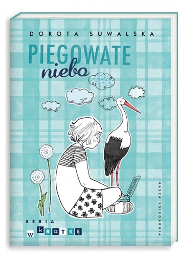 Okładka: Dorota Suwalska - Piegowate niebo