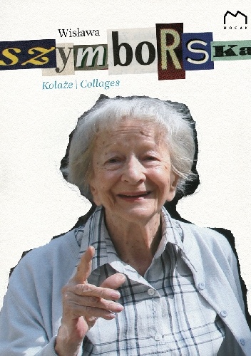 Okładka: Wisława Szymborska - Kolaże