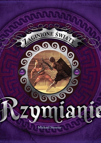 Okładka: Michael Streeter - Rzymianie. Zaginione światy