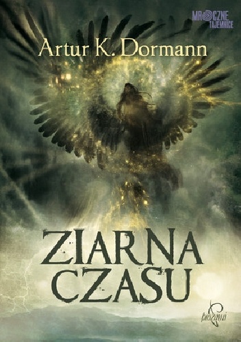 Okładka: Artur K. Dormann - Ziarna czasu