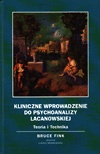 Okładka: Bruce Fink - Kliniczne wprowadzenie do psychoanalizy lacanowskiej